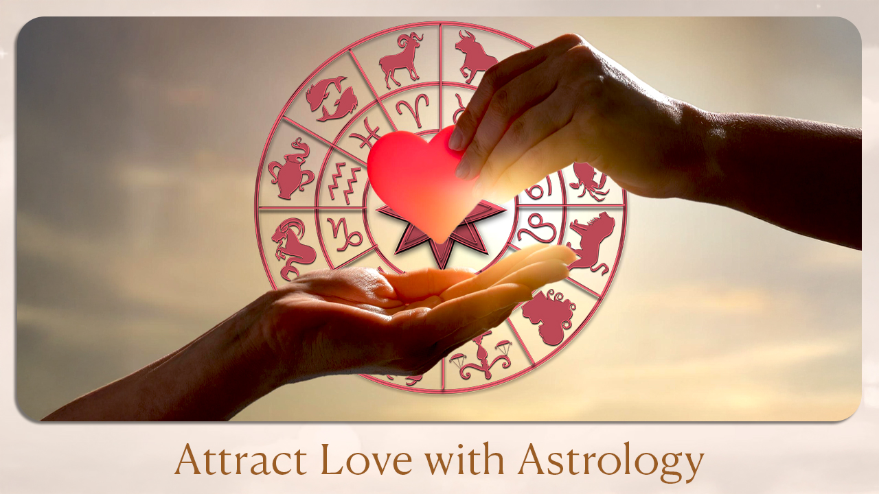 Attract Love with Astrology